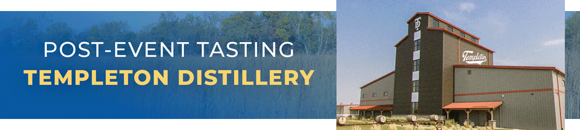 Templeton Distillery Promotional graphic for a post-event tour