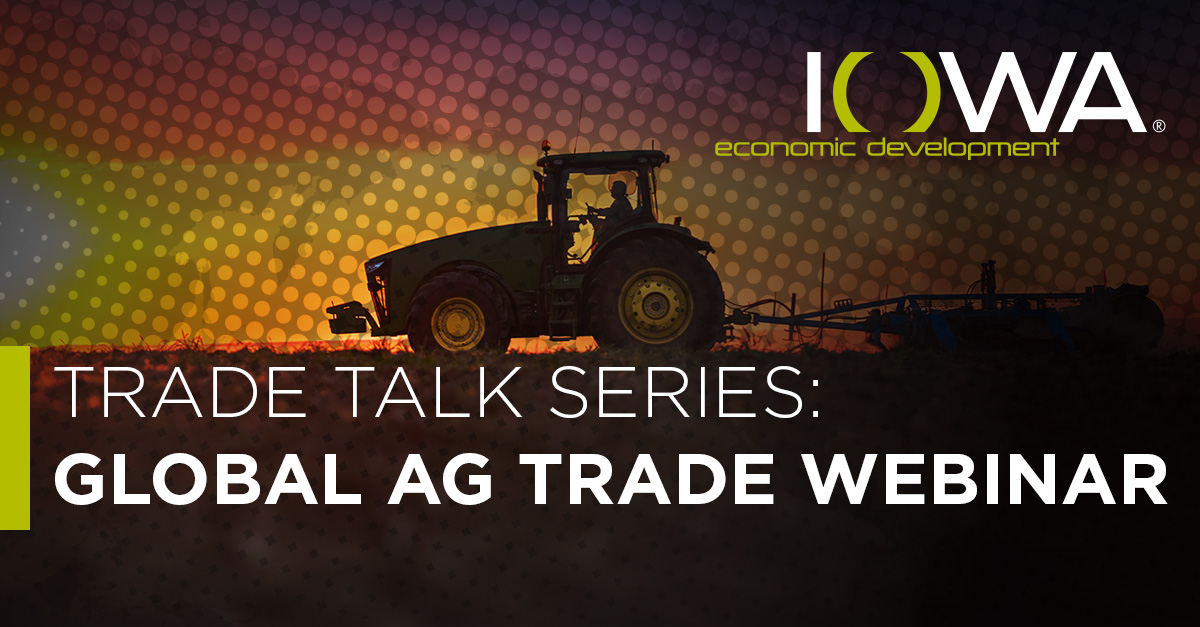 Register for the webinar now. Trade Talk Series: Global Ag Trade Webinar